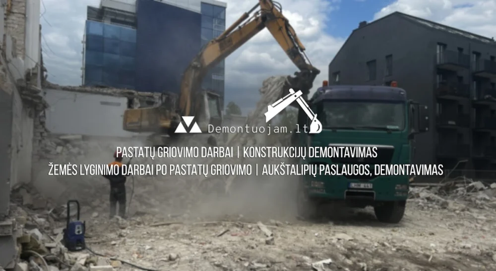 Demontuojam.lt - Griovimo darbai - Konstrukcijų demontavimas - Žemės lyginimo darbai - Vilnius
